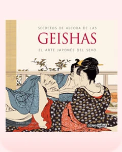 Secretos de alcoba de las Geishas